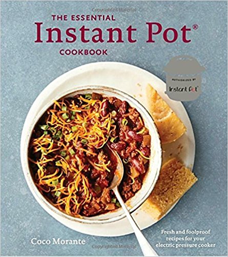 The Essential Instant Pot Cookbook | Coco Morante
